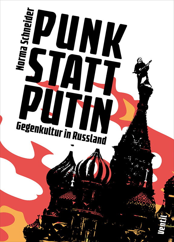 Punk statt Putin Gegenkultur in Russland
