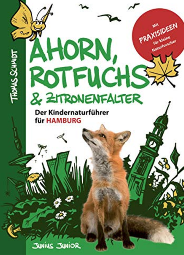 [HP005974] Ahorn, Rotfuchs & Zitronenfalter: Der Kindernaturführer für Hamburg