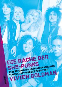 [HP006220] Die Rache der She-Punks: Eine feministische Musikgeschichte von Poly Styrene bis Pussy Riot