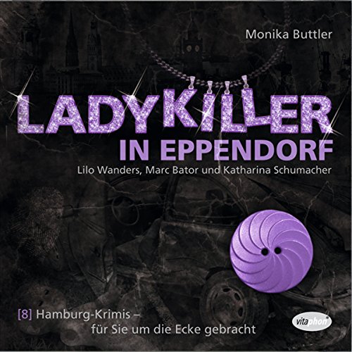 [HP006821] Ladykiller in Eppendorf – Hamburg-Krimis – für Sie um die Ecke gebracht