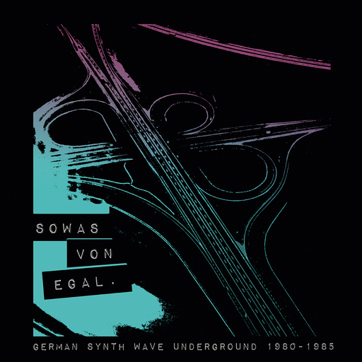 [HP004583] Sowas Von Egal - German Synth Wave Underground 1980–1985