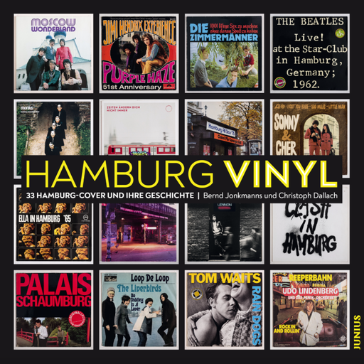 [9783960605140] Hamburg Vinyl: 33 Hamburg-Cover und Ihre Geschichte